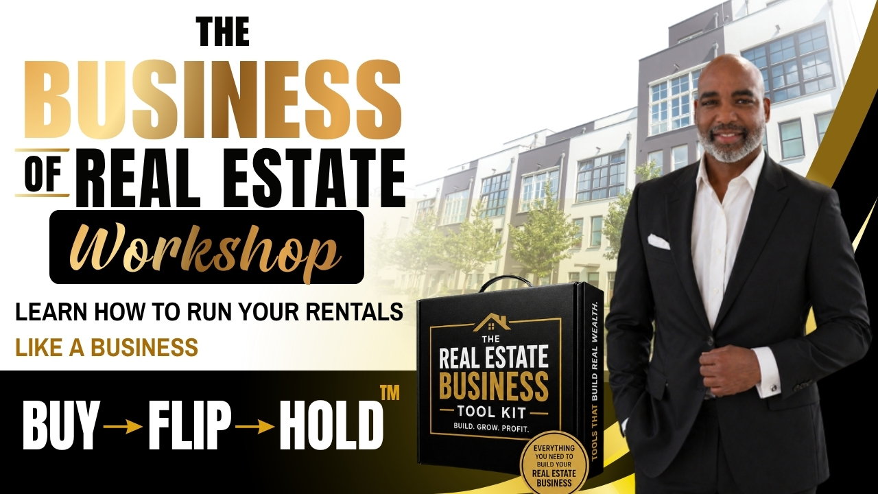 The Business of Real Estate Workshop